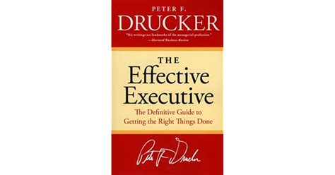  Effective Executive: The Definitive Guide to Getting the Right Things Done, a timeless symphony of productivity and leadership!